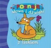 Poznaję słowa i dźwięki z liskiem - <br />