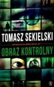 Obraz kontrolny - Tomasz Sekielski