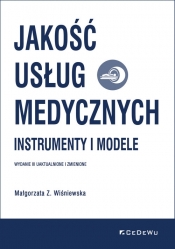 Jakość usług medycznych. - Małgorzata Z. Wiśniewska