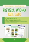 Przyszła wiosna idzie latoKarty pracy dla I etapu nauczania uczniów z Renata Naprawa, Alicja Tanajewska