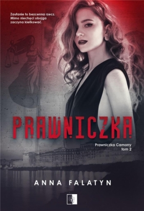 Prawniczka Camorry. Prawniczka. Tom 2 - Anna Falatyn