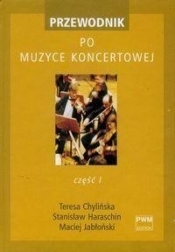 Przewodnik po muzyce koncertowej T.1-2 komplet - Teresa Chylińska