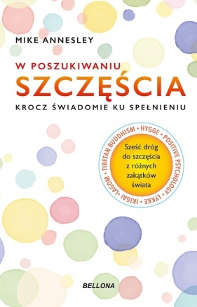 W poszukiwaniu szczęścia - Mike Annesley