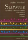 Słownik etymologiczno motywacyjny słowiańskiej zoonimii ludowej tom 1