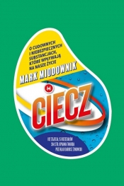 Ciecz. - Mark Miodownik