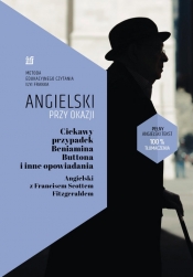 Ciekawy przypadek Beniamina Buttona i inne opowiadania. Angielski z Francisem Scottem Fitzgeraldem. - Frank Ilya, Fitzgerald Francis Scott