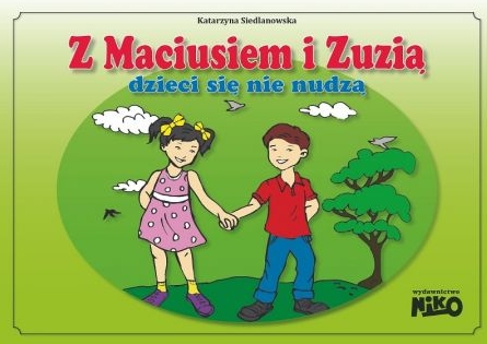 Z Maciusiem i Zuzią dzieci się nie nudzą