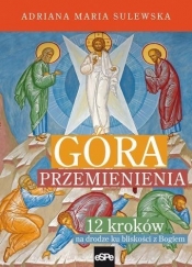 Góra przemienienia 12 kroków na drodze ku bliskości z Bogiem