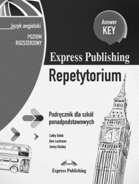 Repetytorium Answer Key PR EXPRESS PUBLISHING - Cathy Dobb, Ken Lackman, Jenny Dooley