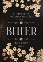Rozkwit. Faza 2. Bitter - Katarzyna Barlińska P.S. Herytiera, Katarzyna Barlińska P.S. Herytiera