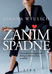 Zanim spadnę. Wielkie Litery - Joanna Wtulich