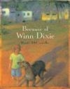 Because of Winn-Dixie Kate DiCamillo