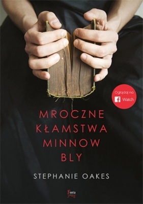 Mroczne kłamstwa Minnow Bly - Stephanie Oakes