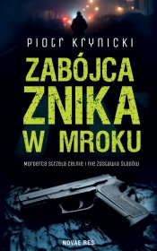 Zabójca znika w mroku - Piotr Krynicki