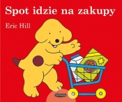 Spot idzie na zakupy - Eric Hill