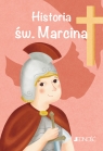 Historia św. Marcina seria: Wielcy przyjaciele Jezusa Francesca Fabris