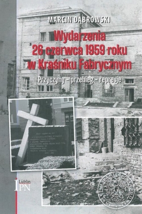 Wydarzenia 26 czerwca 1959 roku w Kraśniku Fabrycznym - Dąbrowki Marcin