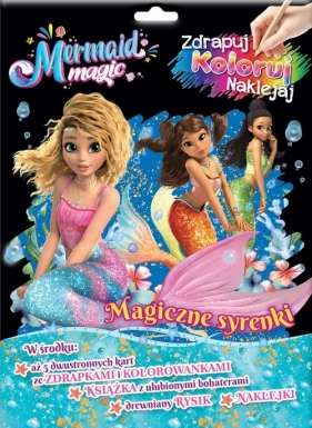 Magia Syren. Zdrapuj, koloruj, naklejaj - null null