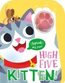 High Five Kitten! A count-and-squeak book. Baines Robin