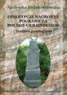 Inskrypcje nagrobne pogranicza polsko-ukraińskiego Studium genologiczne Agnieszka Dudek-Szumigaj