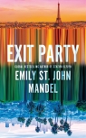 Exit Party Emily St. John Mandel