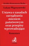 Ustawa o zasadach zarządzania mieniem państwowym oraz przepisy wprowadzające Węgrzynowski Łukasz