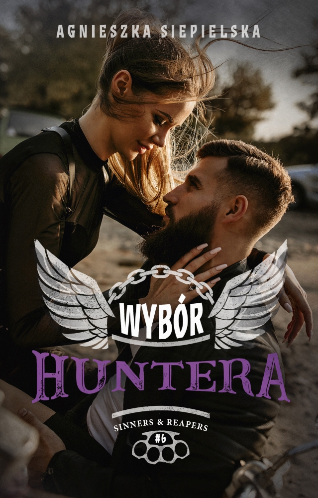 Sinners & Reapers. Tom 6. Wybór Huntera