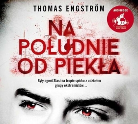 Na południe od piekła (Audiobook) - Engstrom Thomas