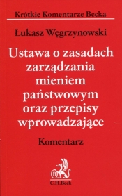 Ustawa o zasadach zarządzania mieniem państwowym oraz przepisy wprowadzające Komentarz