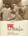 PRL na widelcu Brzostek Błażej