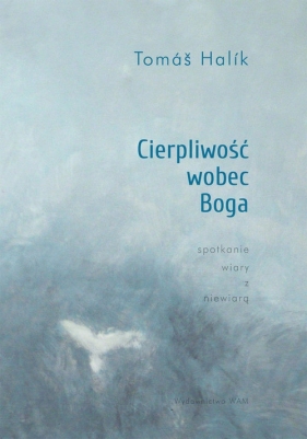 Cierpliwość wobec Boga - Tomas Halík
