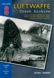 Luftwaffe Crash Archive Volume 8 - Parker Nigel
