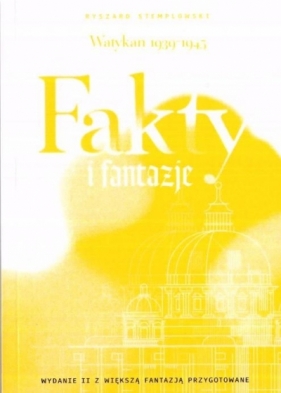 Watykan 1939-1945. Fakty i fantazje - Ryszard Stemplowski