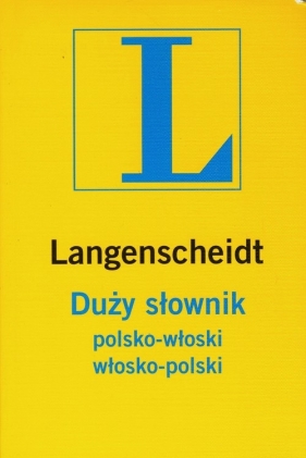 Duży słownik polsko włoski włosko polski