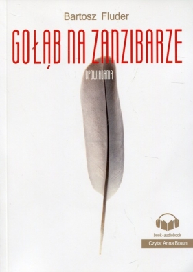 Gołąb na Zanzibarze - Bartosz Fluder