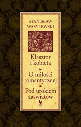 Klasztor i kobieta - Wasylewski Stanisław