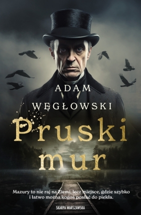 Pruski Mur - Adam Węgłowski