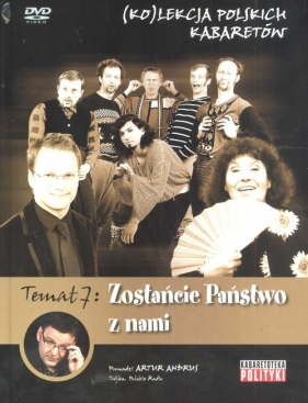 Kolekcja polskich kabaretów 7 Zostańcie Państwo z nami