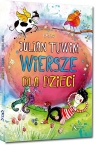 Julian Tuwim - Wiersze dla dzieci kolorowe ilustracje, kreda, duża Julian Tuwim