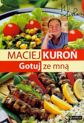 Gotuj ze mną - Kuroń Maciej