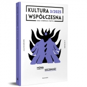 Kultura Współczesna 3(133)/2025 - Nowa szczerość - Opracowanie zbiorowe