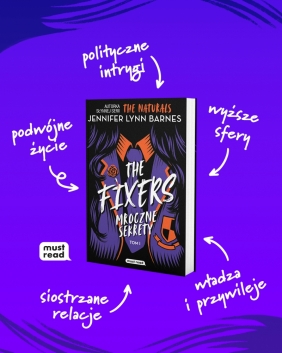 The Fixers. Tom 1. Mroczne sekrety - Jennifer Lynn Barnes