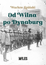 Od Wilna po Dynaburg - Lipiński Wacław