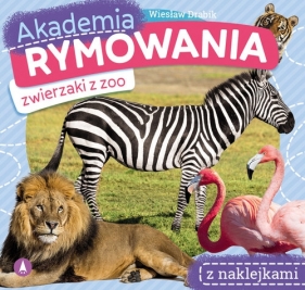 Akademia rymowania Zwierzaki z zoo - Wiesław Drabik