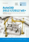 AutoCAD 2012/LT2012/WS+ Podstawy projektowania parametrycznego i Jaskulski Andrzej