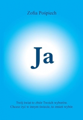 Ja - Zofia Pośpiech