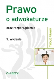 Prawo o adwokaturze oraz rozporządzenia - <br />