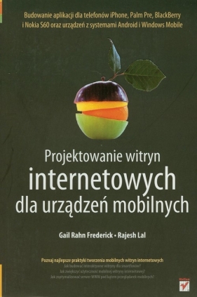 Projektowanie witryn internetowych dla urządzeń mobilnych - Frederick Gail Rahn, Lal Rajesh