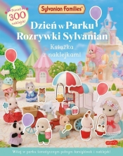 Sylvanian Families. Dzień w Parku Rozrywki Sylvanian. Książka z naklejkami - Opracowanie zbiorowe