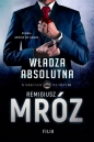 Władza absolutna - Remigiusz Mróz